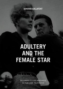 Adultery and the Female Star - Gallafent, Edward