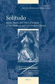 Solitudo: Spaces, Places, and Times of Solitude in Late Medieval and Early Modern Cultures