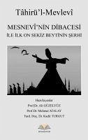 Mesnevinin Dibacesi Ile Ilk On Sekiz Beytinin Serhi - Atalay, Mehmet; Güzelyüz, Ali; Turgut, Kadir