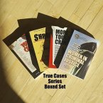True Cases Boxed Set: Criminal Lawyers, Judges, and Shrinks on Cases That Haunt Them