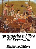 39 curiosità sul libro del Kamasutra (eBook, ePUB)