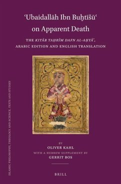 ʿubaidallāh Ibn Buḫtīsūʿ On Apparent Death: The Kitāb Taḥrīm Dafn Al-Aḥyāʾ, Arabic Edit