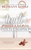 A Touch of Cinnamon ~ Bethany Lopez (eBook, ePUB) A Touch of Cinnamon ~ Bethany Lopez (eBook, ePUB)