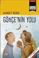 Gökcenin Yolu - Büke, Ahmet