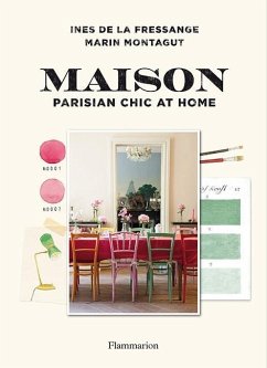 Maison: Parisian Chic at Home - de la Fressange, Ines; Montagut, Marin