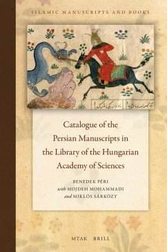 Catalogue of the Persian Manuscripts in the Library of the Hungarian Academy of Sciences - Péri, Benedek