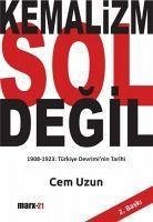 Kemalizm Sol Degil - Uzun, Cem