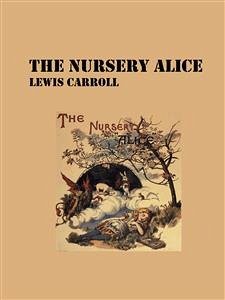 The Nursery Alice (eBook, ePUB) - Carroll, Lewis