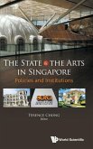 STATE & THE ARTS IN SINGAPORE, THE STATE & THE ARTS IN SINGAPORE, THE