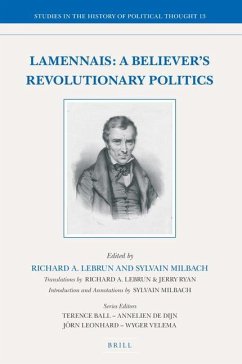 Lamennais: A Believer's Revolutionary Politics - de Lammenais, Hughes Félicité Robert