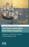 The Dutch and English East India Companies The Dutch and English East India Companies