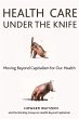 Health Care Under the Knife (eBook,... - Bild 1