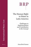 The Human Right to Water in Latin America: Challenges to Implementation and Contribution to the Concept
