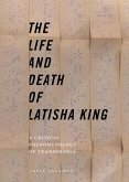 The Life and Death of Latisha King (eBook, ePUB)