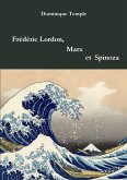Frédéric Lordon, Marx et Spinoza