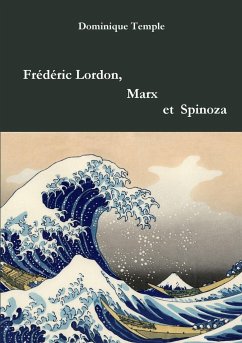 Frédéric Lordon, Marx et Spinoza - Temple, Dominique