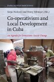 Co-Operativism and Local Development in Cuba: An Agenda for Democratic Social Change