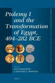 Ptolemy I and the Transformation of Egypt, 404-282 Bce