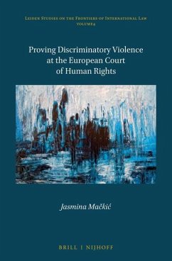 Proving Discriminatory Violence at the European Court of Human Rights - Ma&269;kic, Jasmina