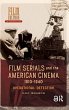 Film Serials and the American Cinema,... - Bild 1