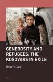 Generosity and Refugees: The Kosovars in Exile