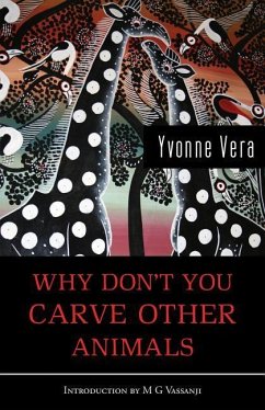 Why Don't You Carve Other Animals - Vera, Yvonne