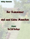 Der Kommissar und zwei kleine Mäuschen (eBook, ePUB)