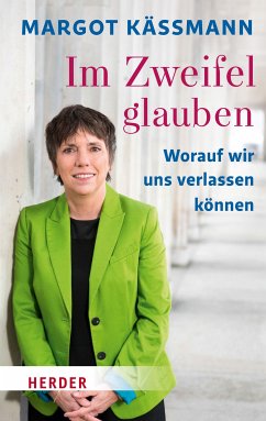 Im Zweifel glauben (eBook, ePUB) - Käßmann, Margot