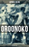 OROONOKO: THE ROYAL SLAVE (eBook, ePUB)