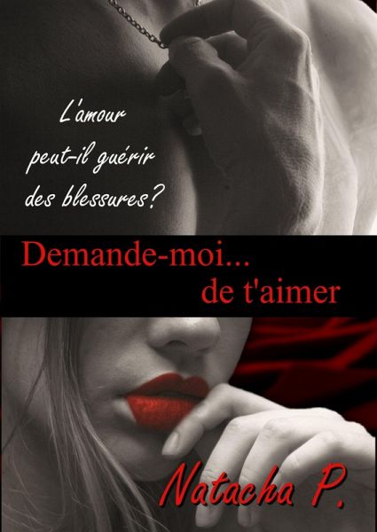 Demande-moi... de t'aimer (eBook, ePUB) Demande-moi... de t'aimer (eBook, ePUB)