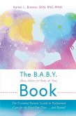 The B.A.B.Y. (Best Advice for Baby & You) Book (eBook, ePUB)