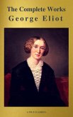 George Eliot : The Complete Works (A to Z Classics) (eBook, ePUB)