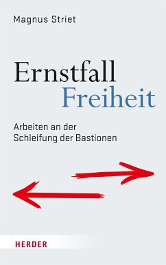 Ernstfall Freiheit (eBook, PDF) - Striet, Magnus