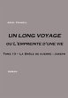 UN LONG VOYAGE ou L'empreinte d'une vie... - Bild 1