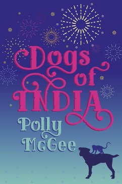 Dogs of India (eBook, ePUB) - McGee, Polly