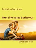 Nur eine kurze Spritztour (eBook, ePUB)