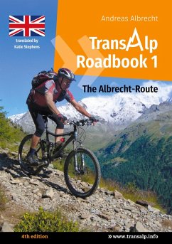 Transalp Roadbook 1: The Albrecht-Route (english version) (eBook, ePUB) - Albrecht, Andreas