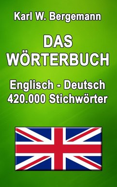 Das Wörterbuch Englisch-Deutsch (eBook, ePUB) - Bergemann, Karl W.