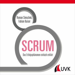 SCRUM (eBook, PDF) - Simschek, Roman; Kaiser, Fabian