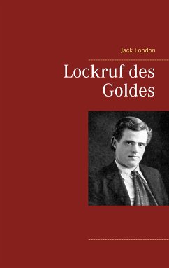 Lockruf des Goldes (eBook, ePUB) - London, Jack