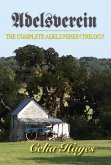 The Adelsverein Trilogy (eBook, ePUB) The Adelsverein Trilogy (eBook, ePUB)