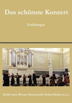 Das schönste Konzert (eBook, ePUB) - Axel, Heidi; Hetzschold, Werner; Herbst, Stefan