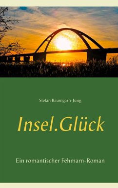 Insel.Glück (eBook, ePUB) - Baumgarn-Jung, Stefan