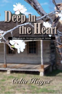 Deep in the Heart (eBook, ePUB) - Hayes, Celia