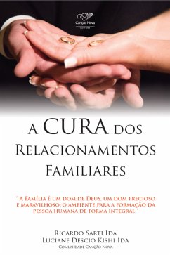 A cura dos relacionamentos familiares (eBook, ePUB) - Ida, Ricardo