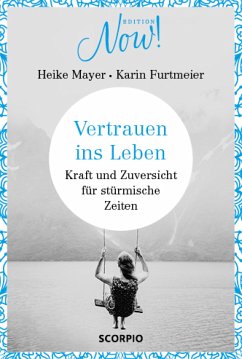 Vertrauen ins Leben (eBook, ePUB) - Mayer, Heike; Furtmeier, Karin