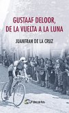 Gustaaf Deloor, de la Vuelta a la Luna (eBook, ePUB)