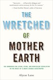 The Wretched of Mother Earth: The Handbook for Living, Dying, and Nonviolent Revolution in the Midst of Climate Change Catastrophe (eBook, ePUB)