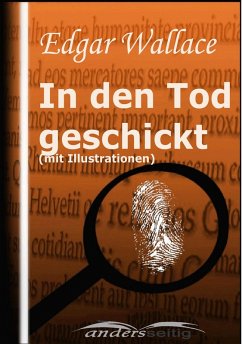 In den Tod geschickt (mit Illustrationen) (eBook, ePUB) - Wallace, Edgar