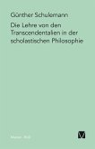 Die Lehre von den Transcendentalien in der scholastischen Philosophie (eBook, PDF)